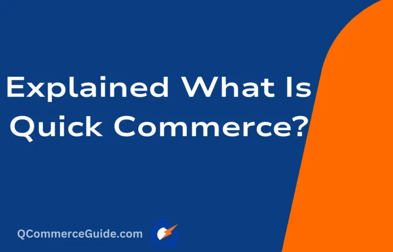 Quick Commerce Explained