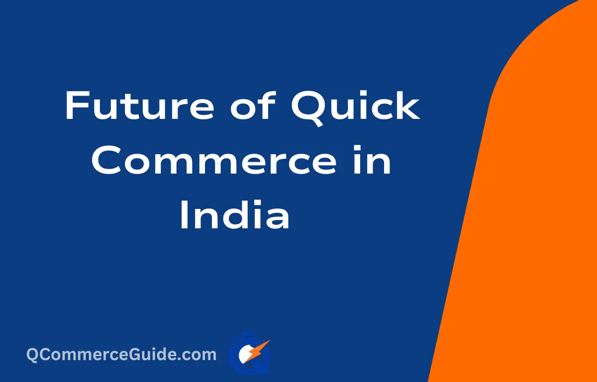 Quick Commerce Future in India