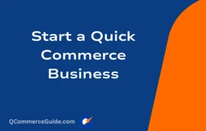 Start Quick Commerce Business in India