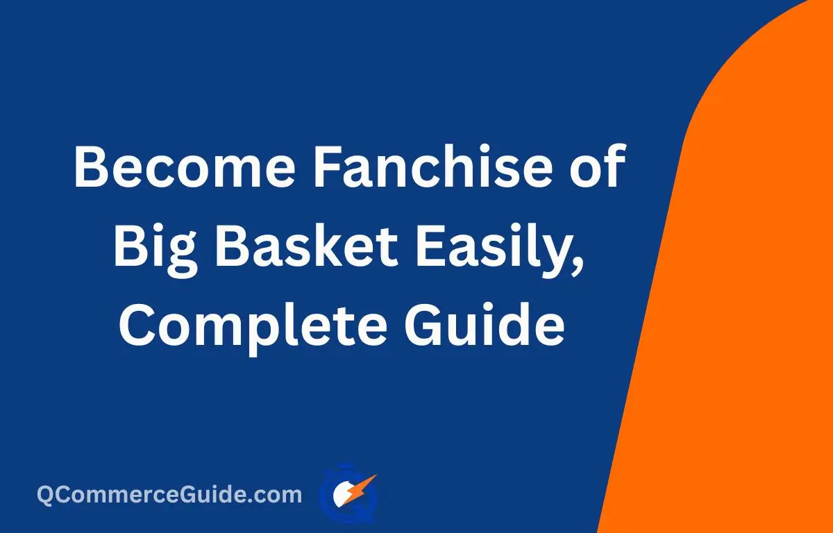 Become Franchise of Big Basket