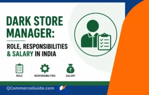 Dark Store Manager Role, Salary India